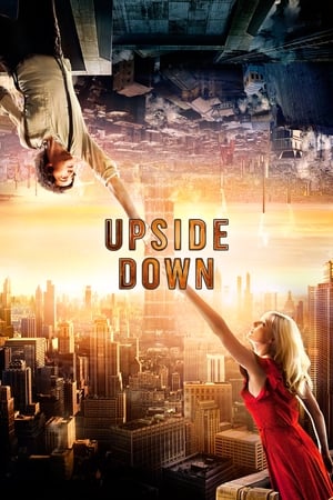 Upside Down (2012) นิยามรักปฏิวัติสองโลก