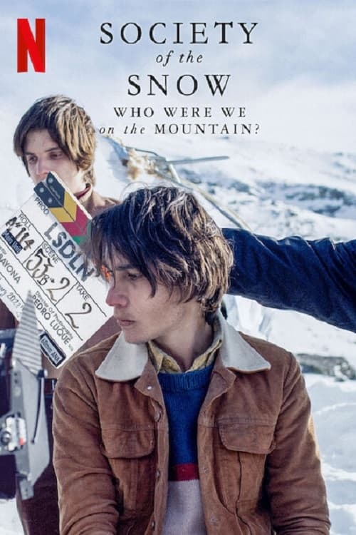 Society of the Snow Who Were We on the Mountain? (2024) หิมะโหด คนทรหด เราเป็นใครในเทือกเขานี้ | ซับไทย HD