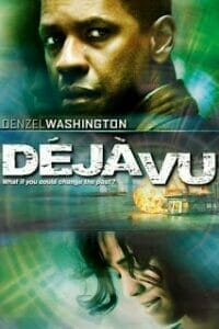 Deja Vu (2006) เดจา วู ภารกิจเดือด ล่าทะลุเวลา