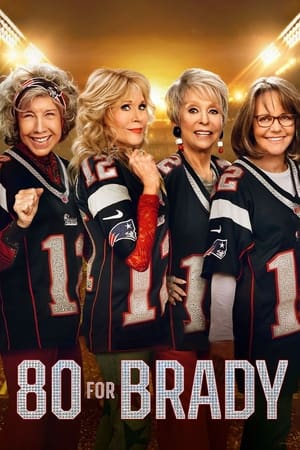 80 for Brady (2023) 80 สำหรับเบรดี้