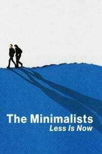 The Minimalists: Less Is Now (2021) มินิมอลลิสม์ ถึงเวลามักน้อย