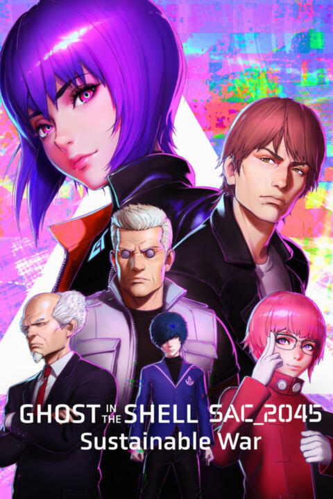 Ghost in the Shell: SAC_2045 Sustainable War (2021) โกสต์ อิน เดอะ เชลล์: SAC_2045: สงครามเพื่อความยั่งยืน