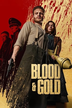 Blood & Gold (2023) ทองเปื้อนเลือด คุณภาพ 4K พากย์ไทย