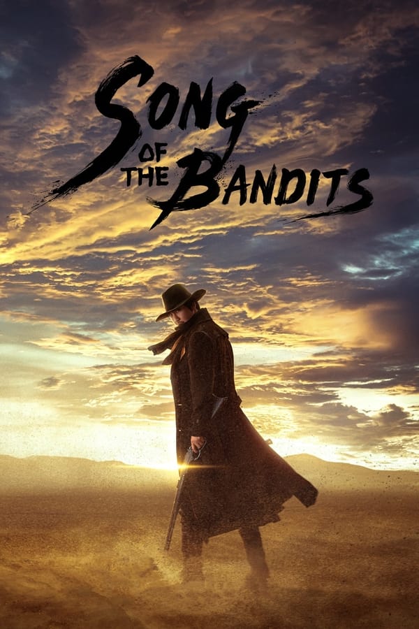 Song of the Bandits (2023) ลำนำคนโฉด พากย์ไทย คมชัด HD