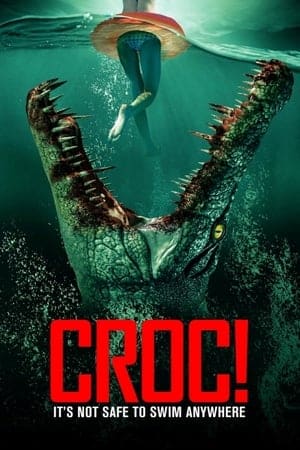 Croc! (2022) การแก้แค้นของจระเข้