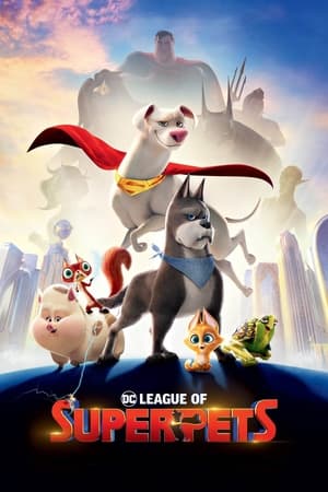 DC League of Super-Pets (2022) ขบวนการซูเปอร์เพ็ทส์