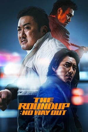 The Roundup: No Way Out (2023) บู๊ระห่ำล่าล้างนรก: ทุบนรกแตก