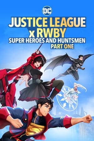 Justice League x RWBY Super Heroes & Huntsmen Part One (2023) ทุกตอน