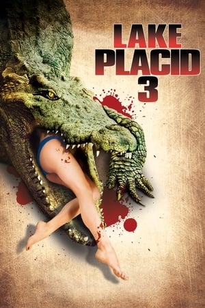 Lake Placid 3 (2010) โคตรเคี่ยมบึงนรก 3 พากย์ไทยเต็มเรื่อง