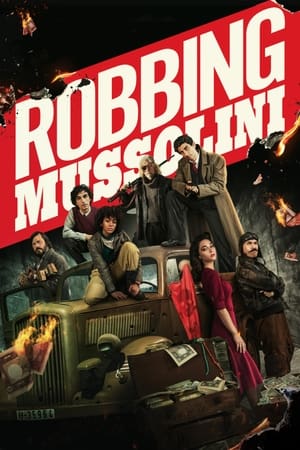 Robbing Mussolini (2022) ปล้นมุสโสลินี