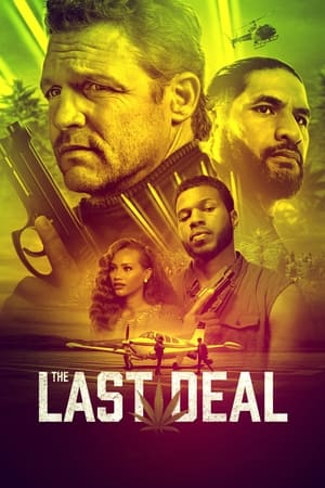 The Last Deal (2023) หนังเกี่ยวกับพ่อค้าสายเขียว สุดเฟี้ยวต้องดู