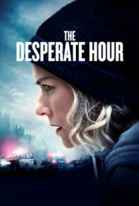 The Desperate Hour (2022) ฝ่าวิกฤต วิ่งหนีตาย